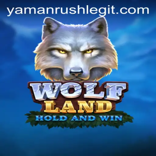 Discover the Exciting World of WolfLand - A Deep Dive into YamanRush