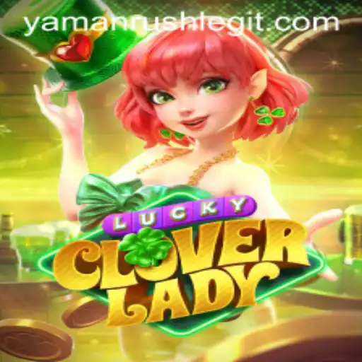 Exploring the Exciting World of LuckyCloverLady: Unraveling the YamanRush Phenomenon
